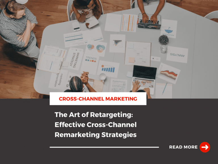 Cross-Channel Remarketing Strategies