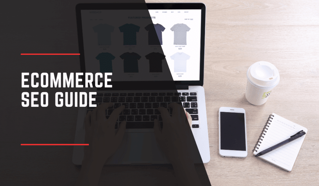 Ecommerce SEO Guide