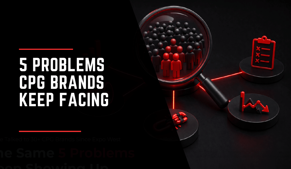 5 Problems CPG Brands Keep Facing
